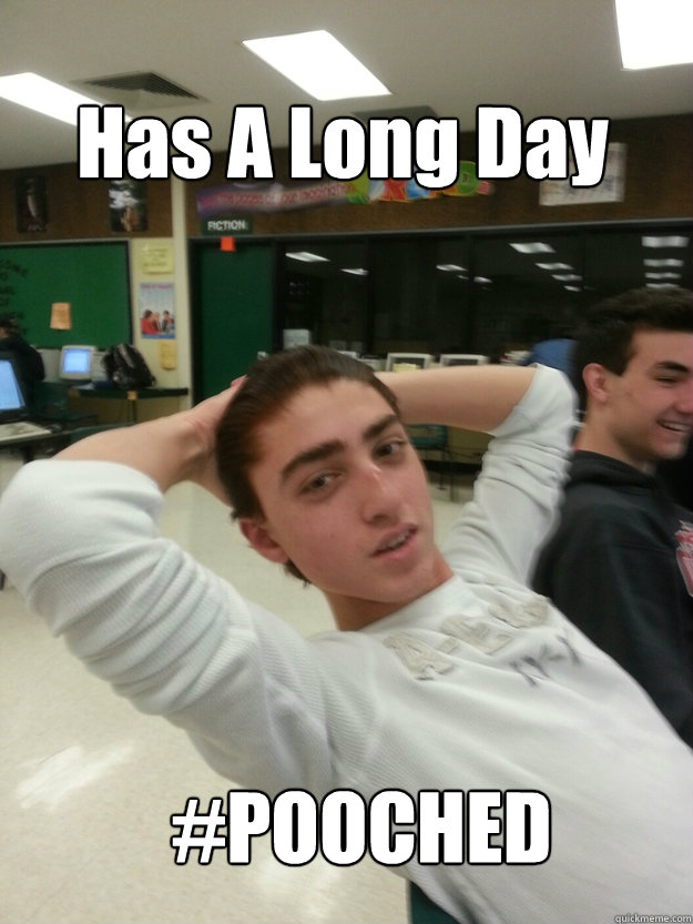 Has A Long Day #POOCHED  