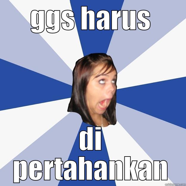 GGS HARUS DI PERTAHANKAN Annoying Facebook Girl