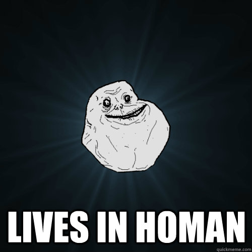  Lives in Homan -  Lives in Homan  Forever Alone
