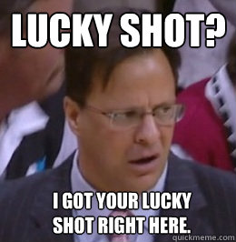 Lucky shot? I got your lucky shot right here.  Tom Crean Winning Face