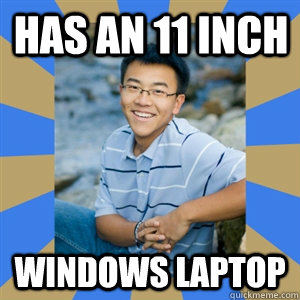 HAS AN 11 INCH WINDOWS LAPTOP - HAS AN 11 INCH WINDOWS LAPTOP  Rebellious Asian Gets Cs and Ds