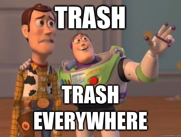 Trash Trash everywhere  Buzz Lightyear