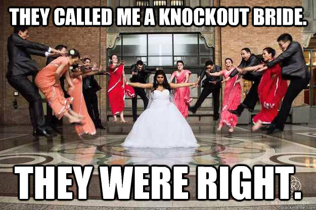 They called me a knockout bride. They were right.  Hadouken Bride