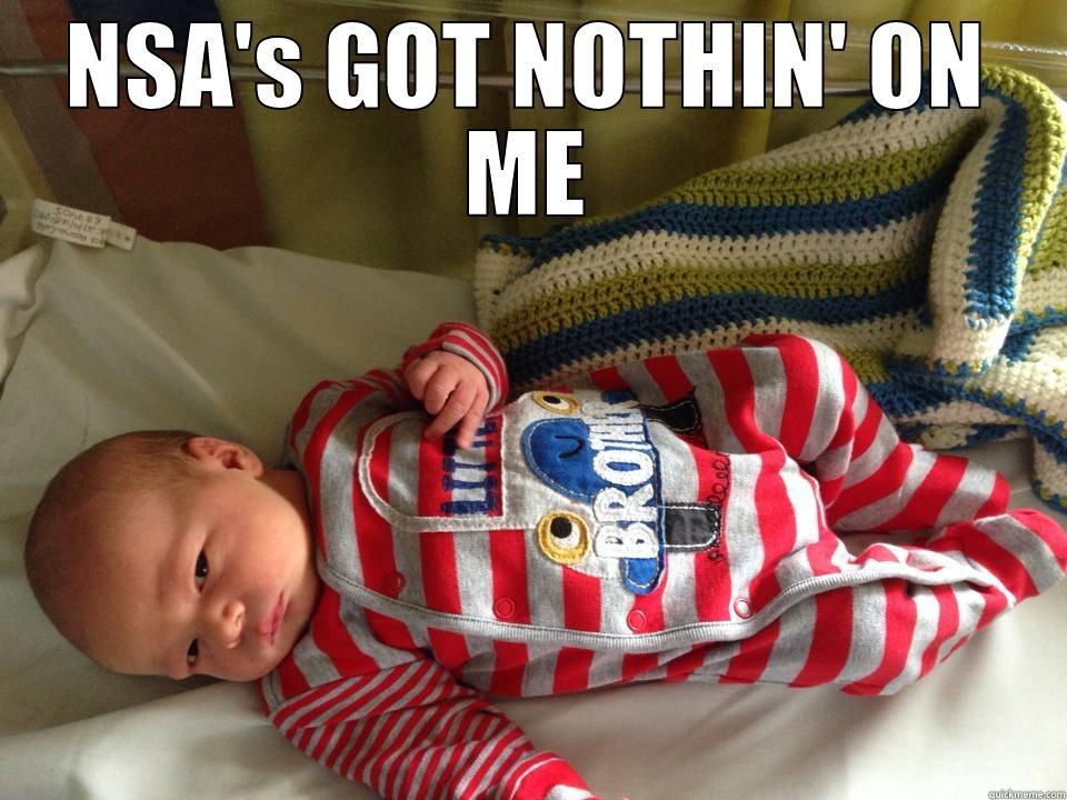 NSA'S GOT NOTHIN' ON ME  Misc