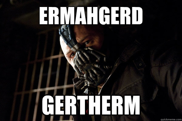 Ermahgerd Gertherm  Severe Punishment Bane