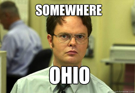 SOMEWHERE OHIO  Schrute