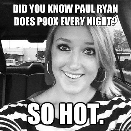 did you know Paul ryan does p90x every night? so hot. - did you know Paul ryan does p90x every night? so hot.  Misc