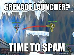 grenade launcher? time to spam - grenade launcher? time to spam  Raze 2