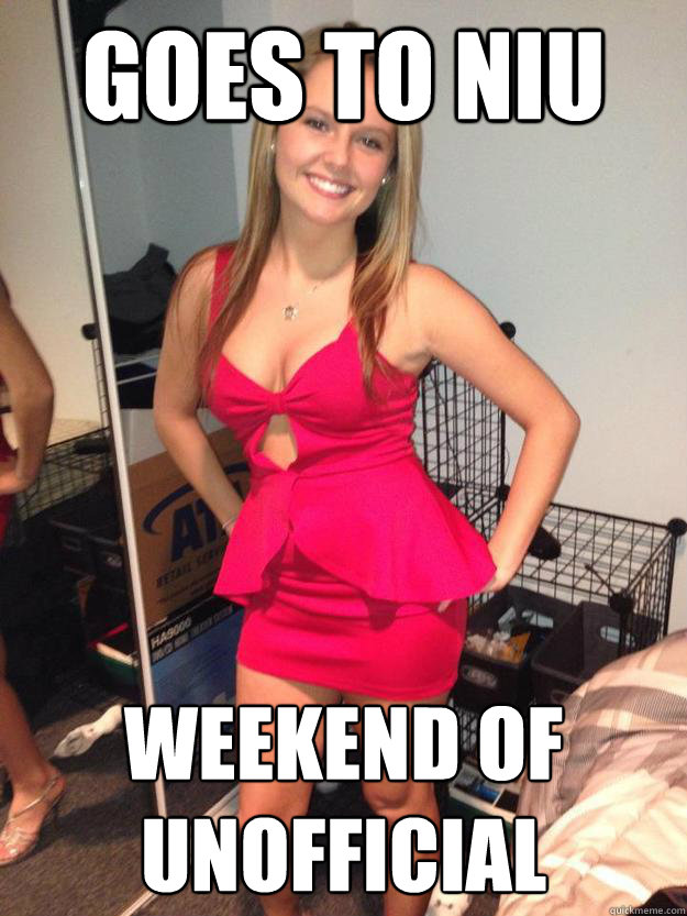 Goes to NIU Weekend of Unofficial   