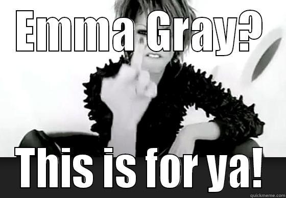EMMA GRAY? THIS IS FOR YA! Misc