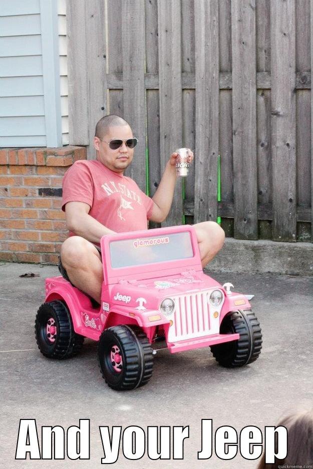 Tony i found the fucker who stole yourbeer -  AND YOUR JEEP drunk dad
