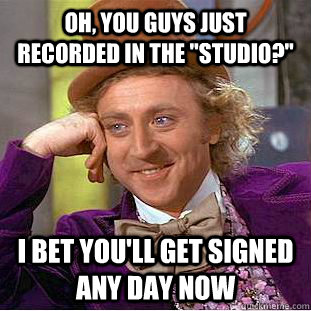 Oh, you guys just recorded in the 