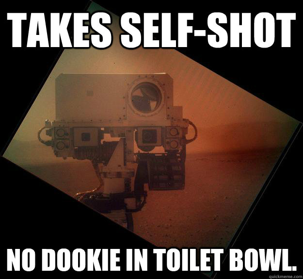 Takes self-shot No dookie in toilet bowl.  