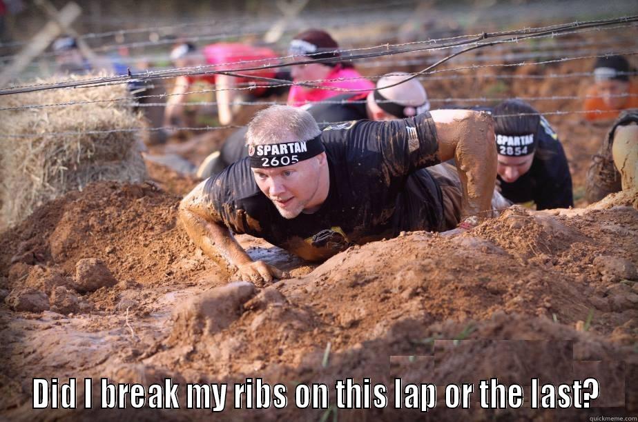  DID I BREAK MY RIBS ON THIS LAP OR THE LAST? Misc