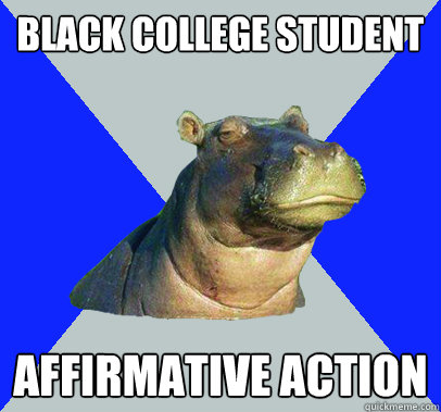 black college student affirmative action  Skeptical Hippo