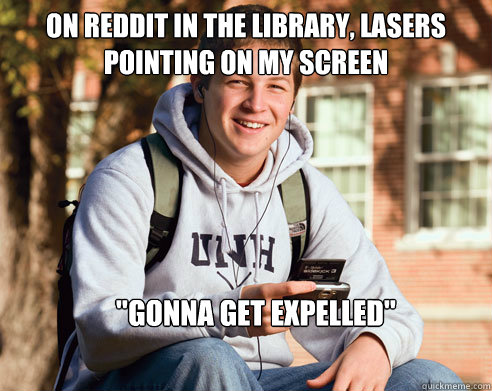 On Reddit in the library, lasers pointing on my screen 