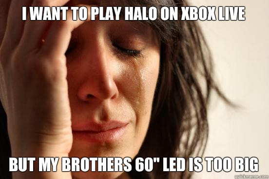 I want to play Halo on Xbox live but my brothers 60