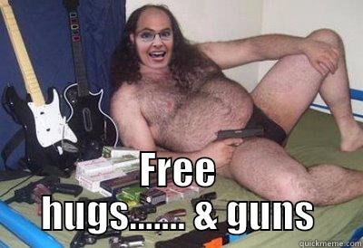 Free Hugs & Guns -  FREE HUGS....... & GUNS Misc
