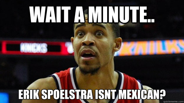 wait a minute.. erik spoelstra isnt mexican?  Javale Mcgee photo Brent