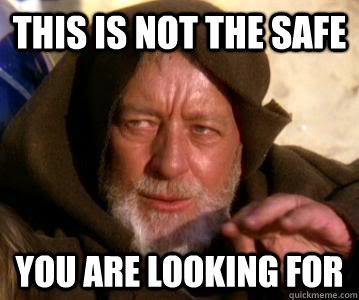 This is not the safe You are looking for  