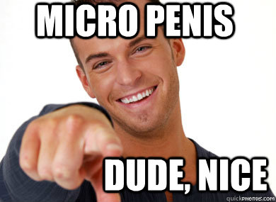 micro penis dude, nice  haha faggot