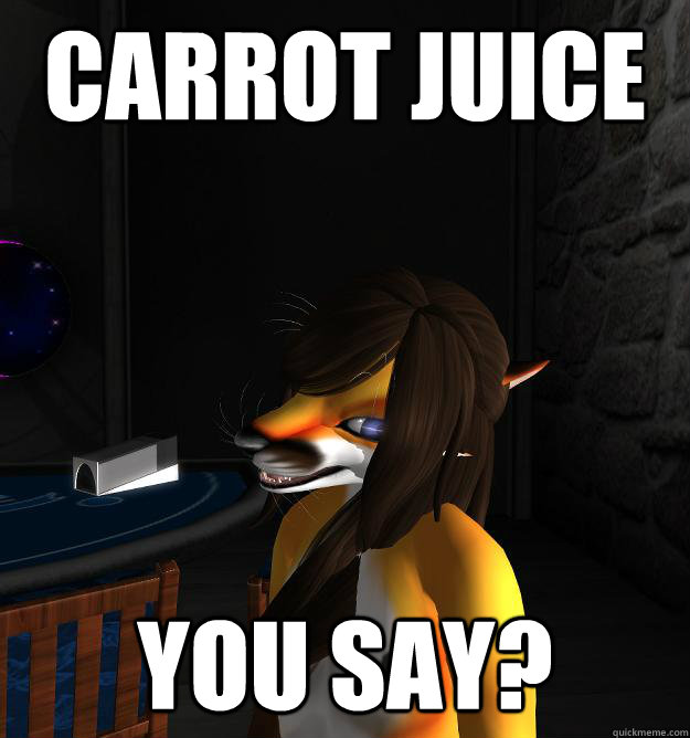 Carrot juice you say? - Carrot juice you say?  Misc