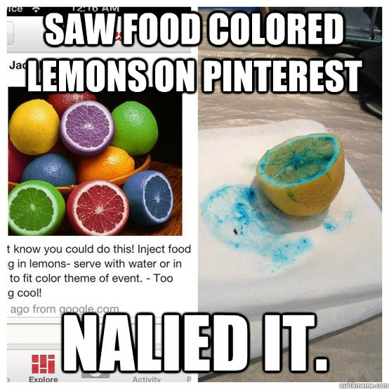 saw food colored lemons on Pinterest nalied it. - saw food colored lemons on Pinterest nalied it.  Nailed It