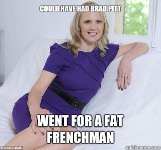 Could have had Brad Pitt Went for a fat Frenchman - Could have had Brad Pitt Went for a fat Frenchman  Samantha Brick