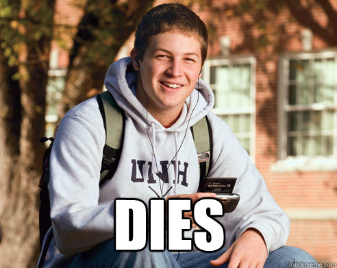  DIES  College Freshman
