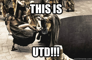 This is utd!!!  THIS IS SPARTA