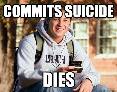 Commits suicide dies  College Freshman