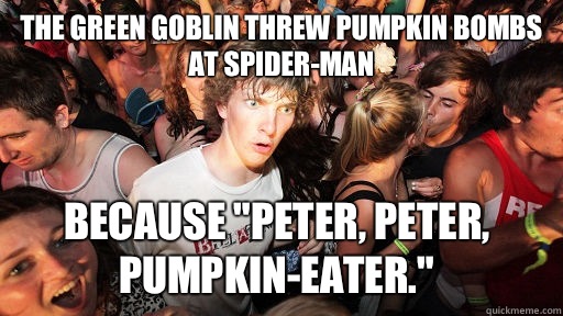 The Green Goblin threw pumpkin bombs at Spider-Man Because 