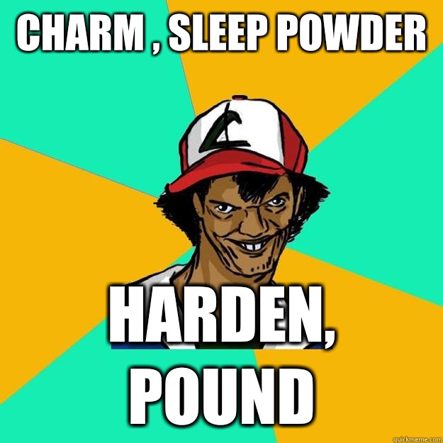 Charm , Sleep Powder  Harden, Pound  Ash Pedreiro