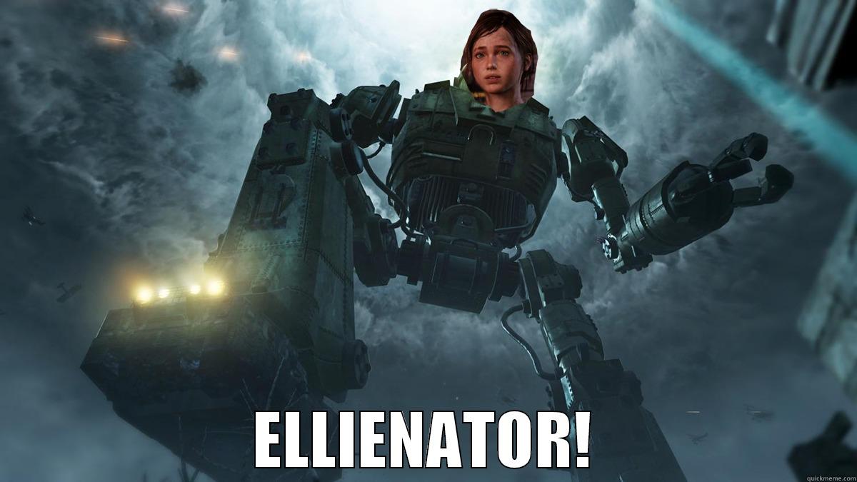 Ellienator lolol -  ELLIENATOR! Misc