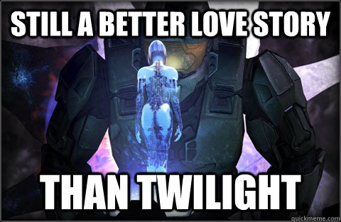 still a better love story than twilight - still a better love story than twilight  halo 4 love