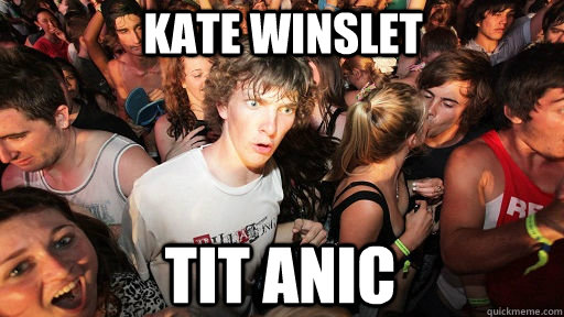 kate winslet tit anic  Sudden Clarity Clarence