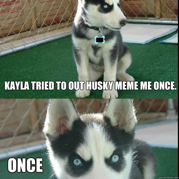 kayla tried to out