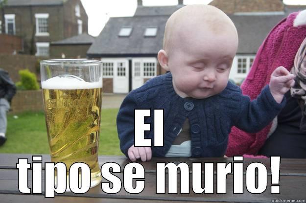  EL TIPO SE MURIO! drunk baby