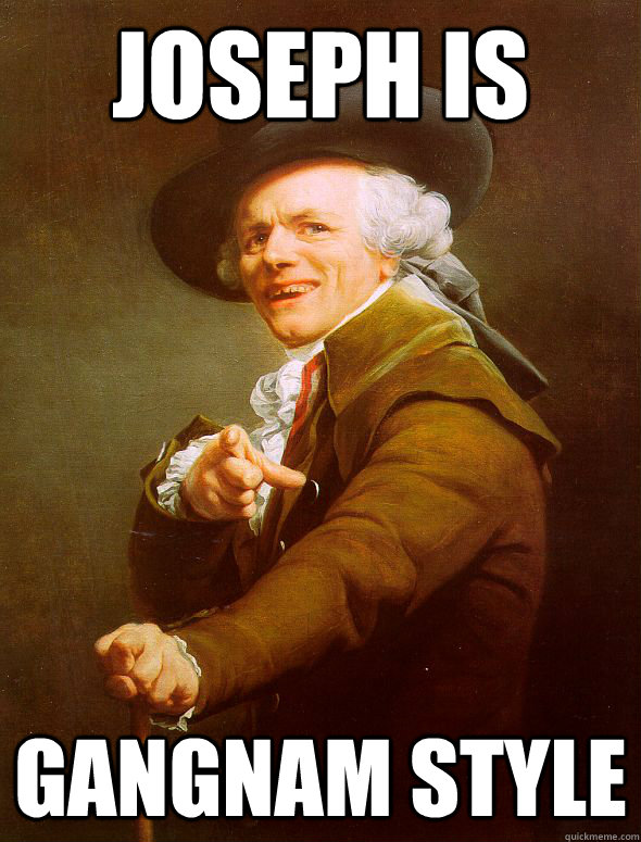 Joseph is Gangnam Style  Joseph Ducreux