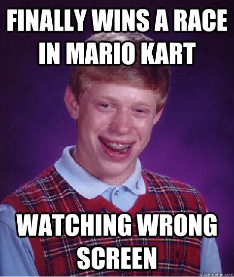 Finally wins a race in mario kart Watching wrong screen  