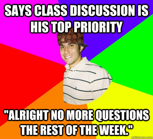 says Class Discussion is his top priority 