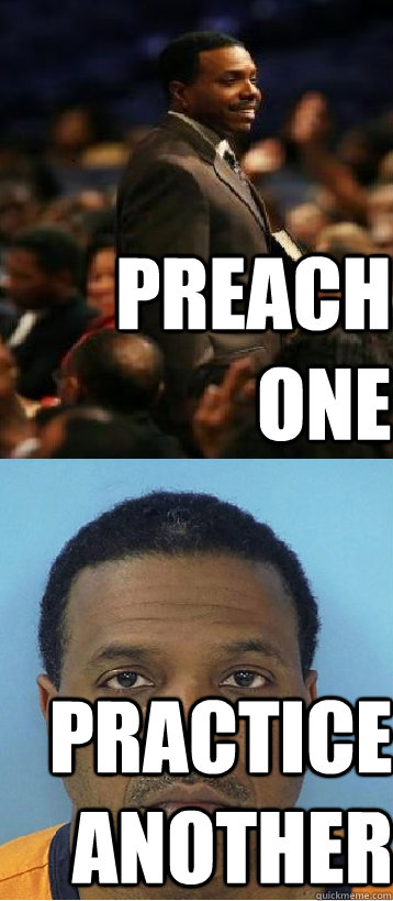 Preach One Practice Another - Preach One Practice Another  Dolorous Dollar