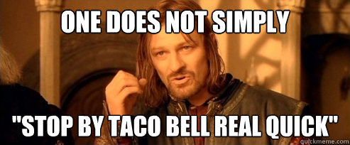 One does not simply 