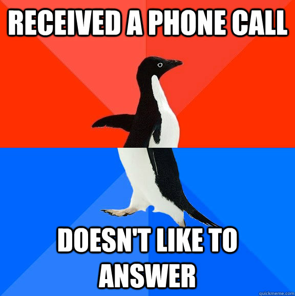 received a phone call doesn't like to answer  Socially Awesome Awkward Penguin