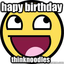 hapy birthday thinknoodles   Happy birthday