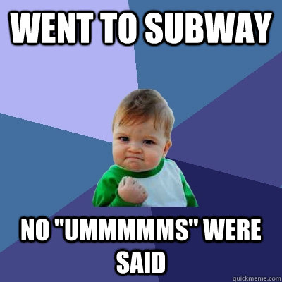 Went to Subway No 
