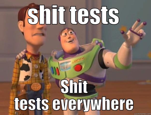 After discovering Seddit & TRP - SHIT TESTS SHIT TESTS EVERYWHERE Toy Story