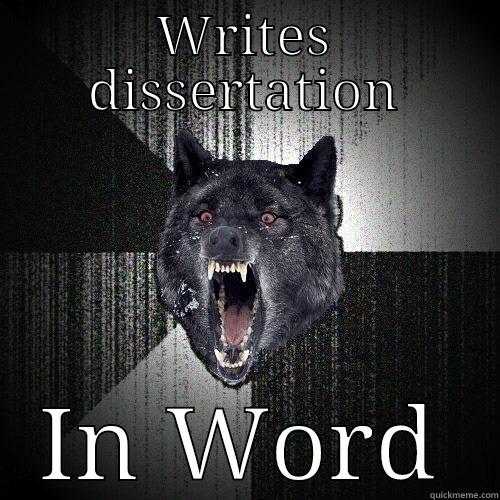WRITES DISSERTATION IN WORD Insanity Wolf