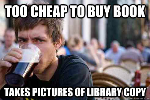 Too cheap to buy book Takes pictures of library copy  Lazy Senior