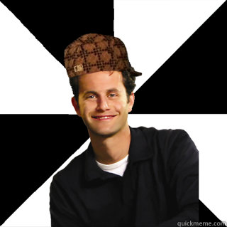    Scumbag Kirk Cameron